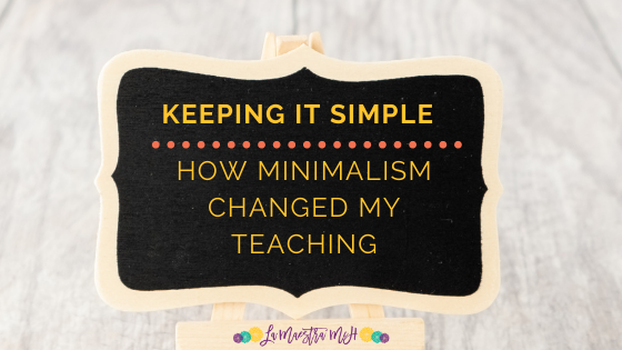 Extension Activities for Spanish: How Minimalism Changed my Teaching