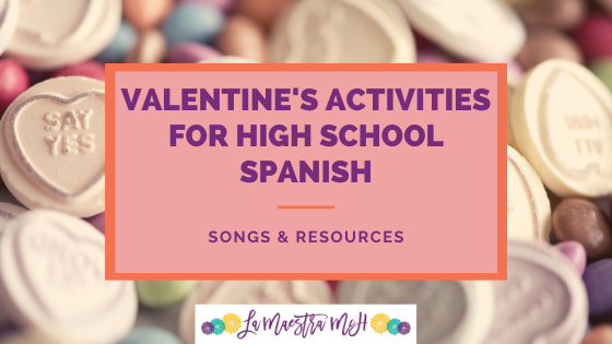 Valentine’s Activities for High School Spanish