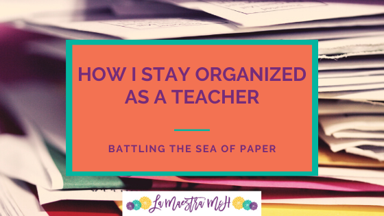 How I Stay Organized as a Teacher: The Sea of Paper