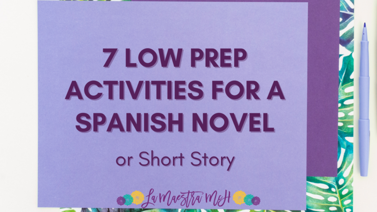 Low Prep Activities For a Spanish Novel or Short Story